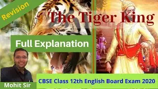 The Tiger King|Kalki|Explanation|Revision|Vistas|CBSE Class 12th English Board Exam 2020