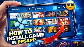 {2026}🔥How To Install Game In PPSSPP Emulator Android | How To Add Games In Ppsspp