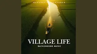 Village Life Background Music
