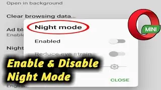 How to Enable & Disable Night Mode in Opera Mini || Opera Mini Night Mode Setting