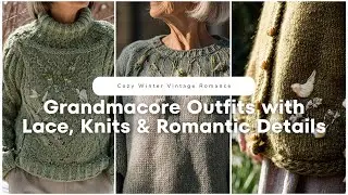 ✨ Cozy Winter Vintage Romance 🔔 Grandmacore Outfits with Lace, Knits & Romantic Details