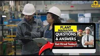Plant Manager Interview Questions and Answers | How To Ace Your Interview Successfully