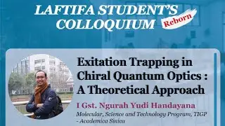 Exitation Trapping in Chiral Quantum Optics: A Theoretical Approach - I Gst. Ngurah Yudi Handayana