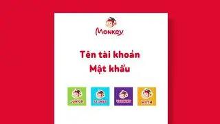 Hướng dẫn k&iacute;ch hoạt t&agrave;i khoản Monkey Junior, Monkey Stories, Monkey Math, Vmonkey