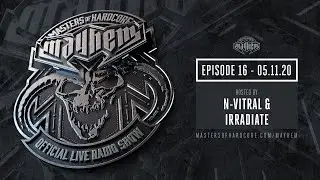 Masters of Hardcore Mayhem - N-Vitral vs. Irradiate | Episode #016