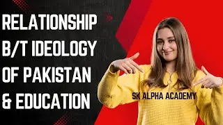 Education and Ideology of Pakistan  | Role of Education in nation building.