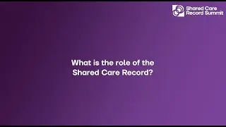 David Corbett, Apira - What is the role of a Shared Care Record?