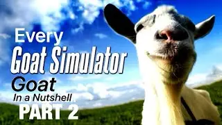 Every &lsquo;Goat Simulator&rsquo; Goat in a nutshell Part 2