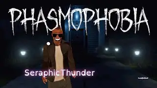 WINTER'S JEST with SeraphicThunder PHASMOPHOBIA