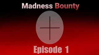 Madness Bounty | Episode 1 (Madness Day fan animation)