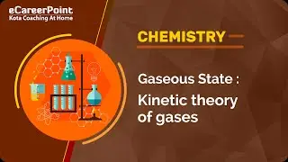 Gaseous State - Kinetic Theory of Gases Video Lecture | Career Point English Medium