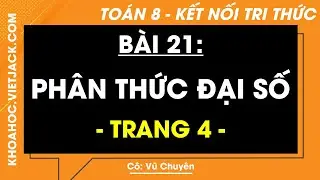 To&aacute;n lớp 8 trang 4 Tập 2 (Kết nối tri thức) Ph&acirc;n thức đại số