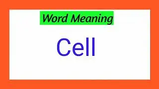 Meaning of Cell in english