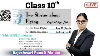 Class 10 English Chapter-3 Two Stories About Flying