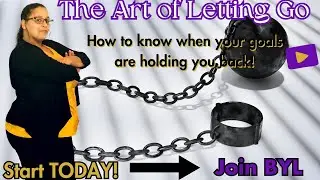 The Art of Letting Go: How to Know When a Goal is Holding You Back #goals  #letitgo #parentpreneur