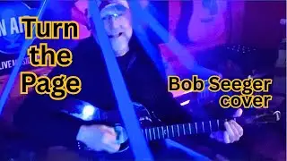 Turn the Page Bob Seeger cover @RayPasnen@DavesGardenHouseMusic #music #video #classicrock #rock