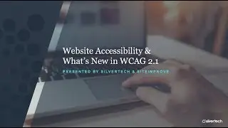Website Accessibility & What's New in WCAG 2.1