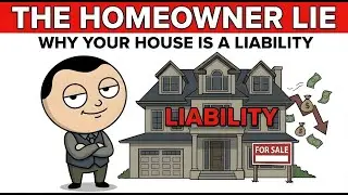 The Homeowner Lie: Why Your House is a Liability, Not an Asset