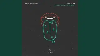 Take Me (Low Steppa Extended Remix)