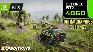 Expeditions A Mudrunner Game : RTX 4060 8GB Maximum Graphics Settings )