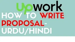How to write Upwork  Proposal to get your first job  - hindi/urdu
