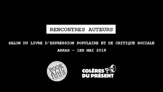 Festival Col&egrave;res du Pr&eacute;sent 2018. Rencontre avec : Yves Pag&egrave;s