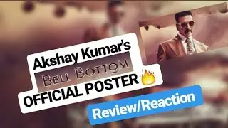 Akshay Kumar' Bell Bottom Official Poster | Release Date | Review/Reaction