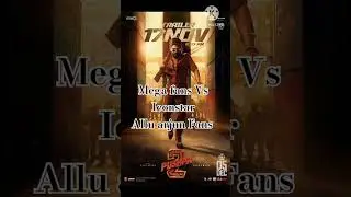 🔥Mega fans Vs Iconstar AlluArjunFans war controversy