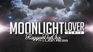RaggaDatCris feat. Lion Rezz - Moonlight Lover (Remix)