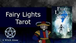 Fairy Lights Tarot Flip Through