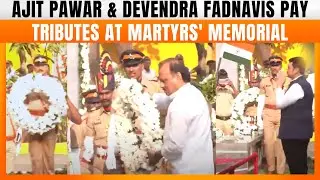 Maharashtra Deputy CMs Ajit Pawar And Devendra Fadnavis Pay Tributes At Martyrs' Memorial | News9