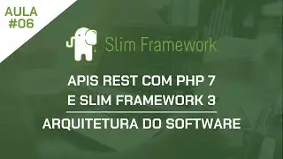 APIs REST com PHP 7 e Slim Framework  - Aula 06 - Arquitetura do Software