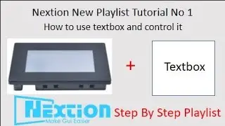 How to use and control textbox in Nextion hmi screen, Tutorial no 1