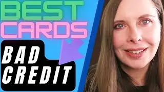 Best Credit Cards For Bad Credit - Build Credit Fast