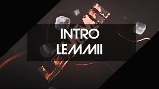 「Intro」 ● Lemmii &raquo; ZerxMotion [20 likes?]