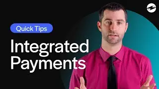 Why INTEGRATED payments BENEFIT YOU | Quick Tips