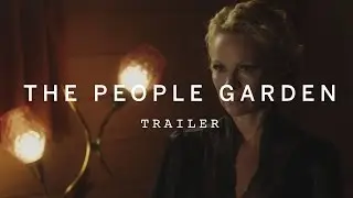 THE PEOPLE GARDEN Trailer | TIFF 2016