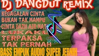 KEGAGALAN CINTA ‼️ DJ DANGDUT REMIX KOPLO TERPOPULER ‼️ TRENDING VIRAL TIKTOK TERBARU 2026