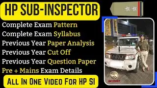 HP Sub - Inspector Complete Syllabus, Exam Pattern, Previous Year Paper, Cut Off & How to Prepare !!