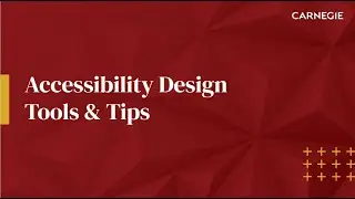 Accessibility Design Tools + Tips