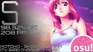 Shooting Star (TV Size) [Insane] + HDNC | 98,32% FC, first 200pp score
