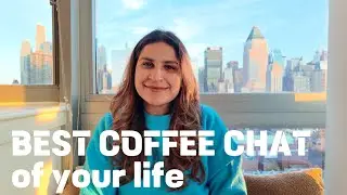 HOW TO HAVE A GREAT COFFEE CHAT