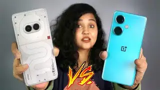Nothing Phone 2a против OnePlus Nord CE 3 — какой смартфон лучше всего стоит до 25000?