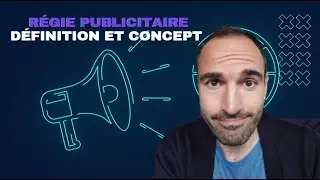 R&eacute;gie publicitaire : d&eacute;finition et concept !