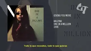 Aaliyah - Giving You More (Subtitulada Español)
