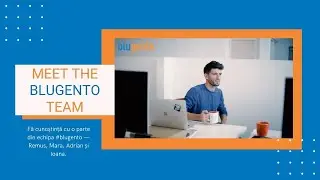 Meet the Blugento Team, part 1.