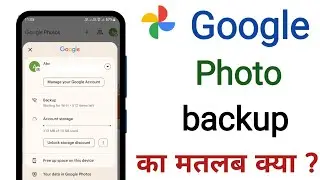 What does backup mean in Google Photos?