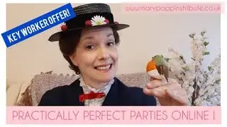 Mary Poppins Tribute UK reveals her brand new Practically Perfect Parties Online!