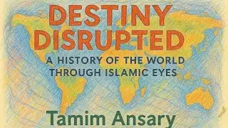 Destiny Disrupted by Tamim Ansary: A History Told From the Other Side #booktube #nonfictionbooks