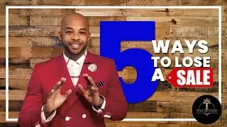 5 Ways To Lose A Sale | Total One-Eighty